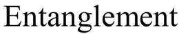ENTANGLEMENT trademark