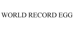WORLD RECORD EGG trademark