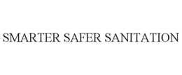 SMARTER SAFER SANITATION trademark