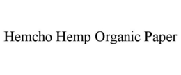 HEMCHO HEMP ORGANIC PAPER trademark
