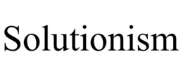 SOLUTIONISM trademark