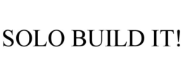 SOLO BUILD IT! trademark