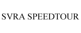 SVRA SPEEDTOUR trademark