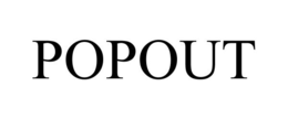 POPOUT trademark