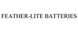 FEATHER-LITE BATTERIES trademark