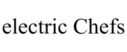 ELECTRIC CHEFS trademark