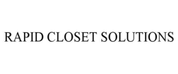 RAPID CLOSET SOLUTIONS trademark