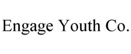 ENGAGE YOUTH CO. trademark