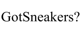 GOTSNEAKERS? trademark