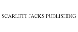 SCARLETT JACKS PUBLISHING trademark