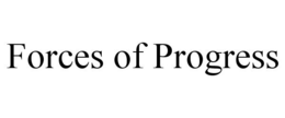 FORCES OF PROGRESS trademark