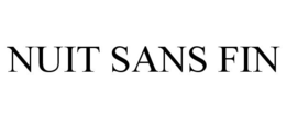 NUIT SANS FIN trademark
