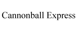 CANNONBALL EXPRESS trademark