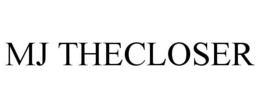 MJ THECLOSER trademark