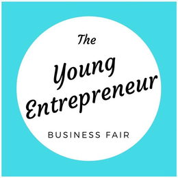 THE YOUNG ENTREPRENEUR BUSINESS FAIR trademark