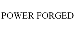 POWER FORGED trademark