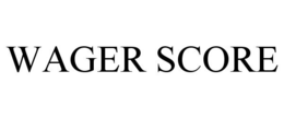 WAGER SCORE trademark