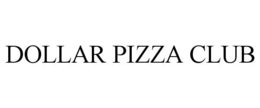 DOLLAR PIZZA CLUB trademark
