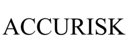 ACCURISK trademark