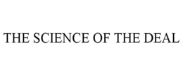THE SCIENCE OF THE DEAL trademark