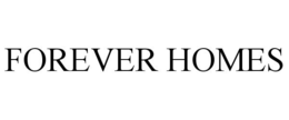 FOREVER HOMES trademark