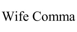 WIFE COMMA trademark