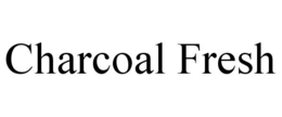 CHARCOAL FRESH trademark
