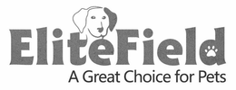 ELITEFIELD A GREAT CHOICE FOR PETS trademark