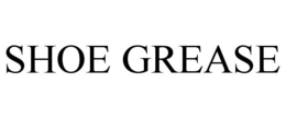 SHOE GREASE trademark