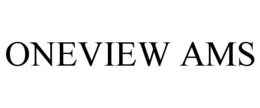 ONEVIEW AMS trademark