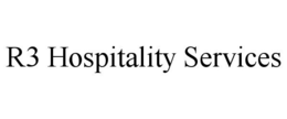 R3 HOSPITALITY SERVICES trademark