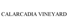 CALARCADIA VINEYARD trademark