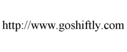 HTTP://WWW.GOSHIFTLY.COM trademark