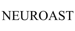 NEUROAST trademark