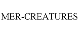 MER-CREATURES trademark