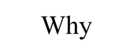 WHY trademark
