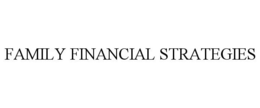 FAMILY FINANCIAL STRATEGIES trademark