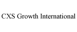 CXS GROWTH INTERNATIONAL trademark