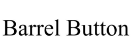 BARREL BUTTON trademark