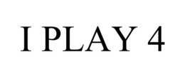 I PLAY 4 trademark