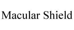 MACULAR SHIELD trademark