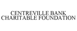 CENTREVILLE BANK CHARITABLE FOUNDATION trademark