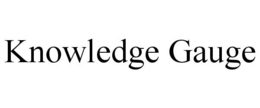 KNOWLEDGE GAUGE trademark