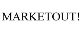 MARKETOUT! trademark