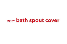 MOBY BATH SPOUT COVER trademark