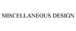 MISCELLANEOUS DESIGN trademark