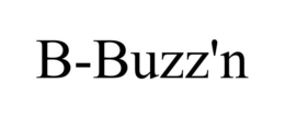 B-BUZZ'N trademark