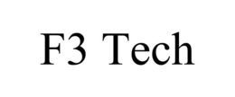 F3 TECH trademark