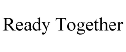 READY TOGETHER trademark