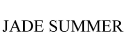 JADE SUMMER trademark
